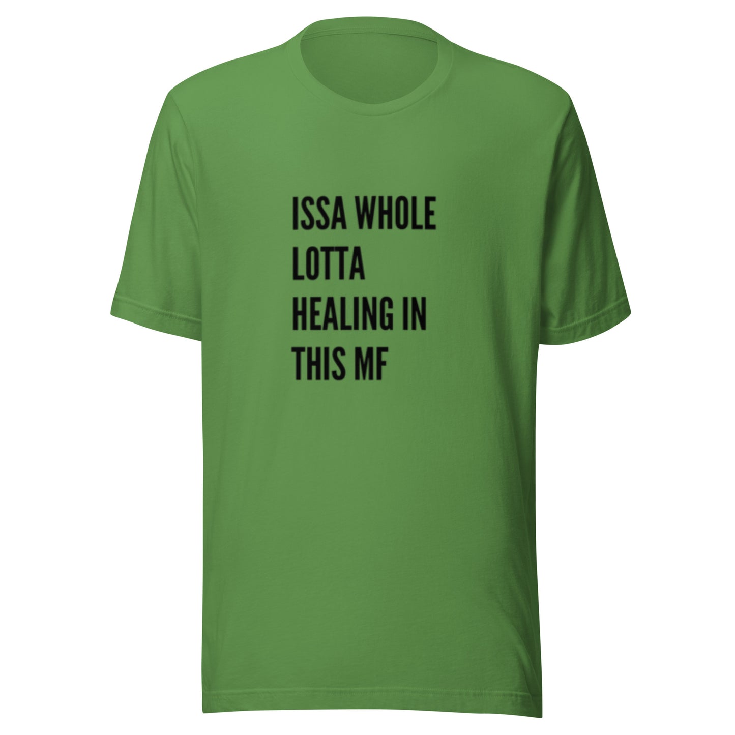 Issa Whole Lotta Healing Unisex t-shirt