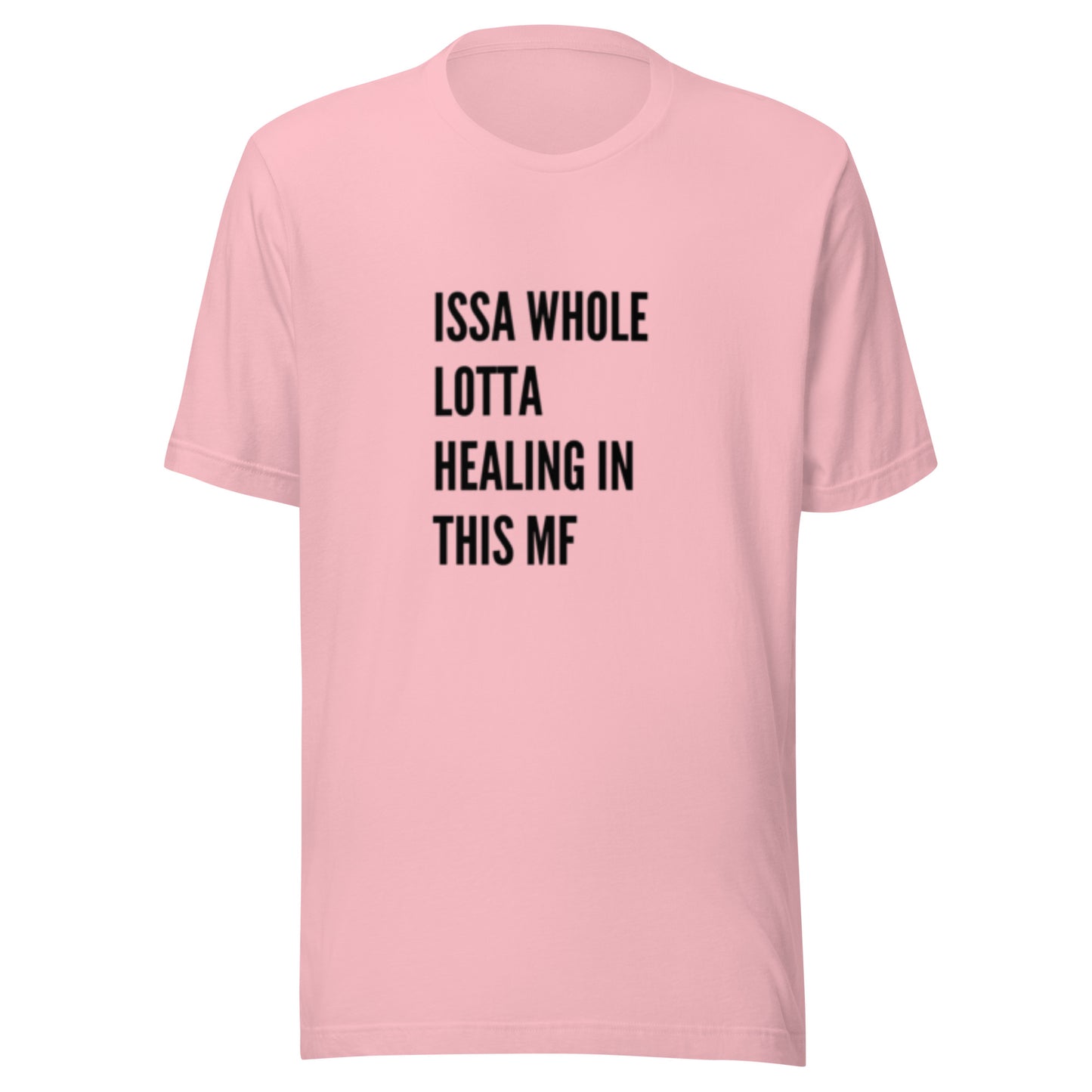 Issa Whole Lotta Healing Unisex t-shirt