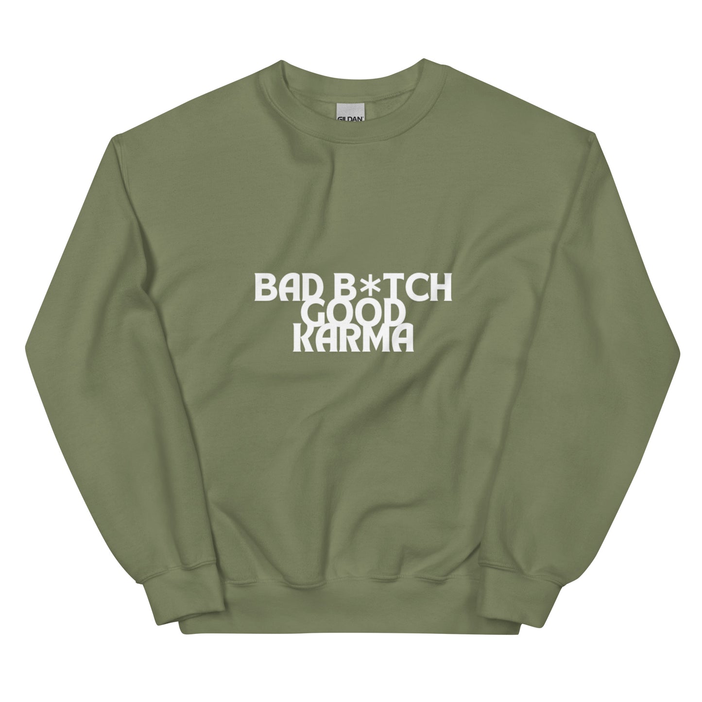 BAD B*TCH GOOD KARMA Unisex Sweatshirt