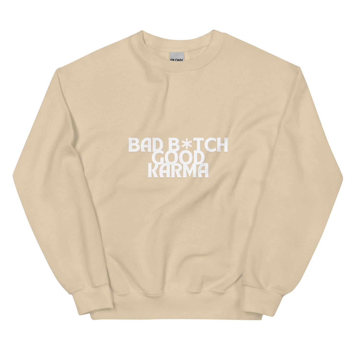 BAD B*TCH GOOD KARMA Unisex Sweatshirt