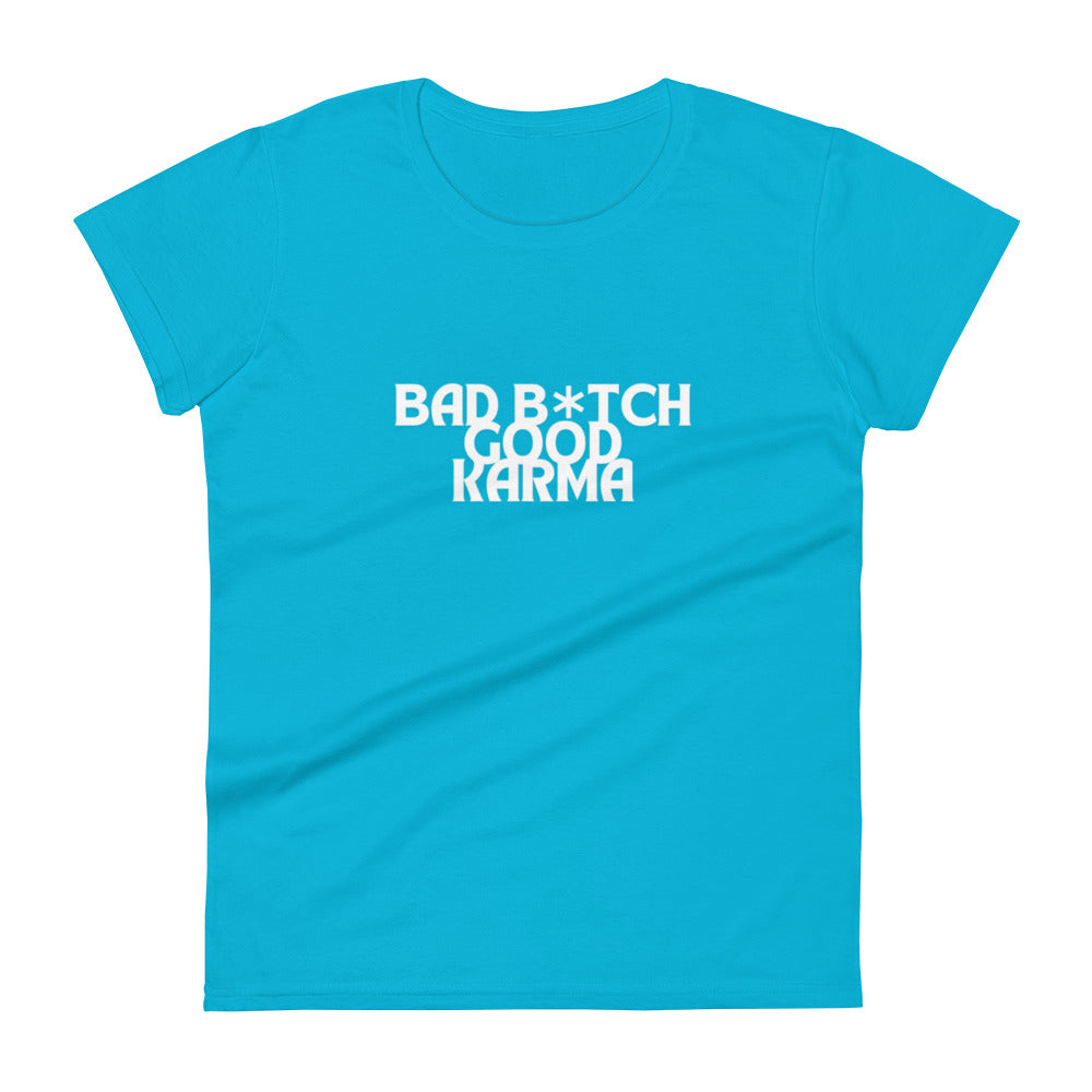 BAD B*TCH GOOD KARMA Women's short sleeve t-shirt